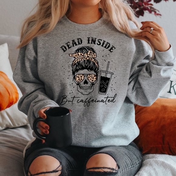 Tops - Dead Inside But Caffeinated Sweatshirt Cozy Pullover Sweatshirt Leopard Print